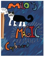 Milo's Magic Cupboard B092469NSY Book Cover