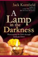 Una Lampara En La Oscuridad / A Lamp In The Darkness: Iluminando El Camino En Tiempos Difíciles 1604074485 Book Cover