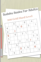 Sudoku Books For Adults 200 Grid Hard Level: 200 Sudokus hard level with solutions for adults - Gifts Sudoku hard book for sudoku Lovers B086Y3BKLG Book Cover