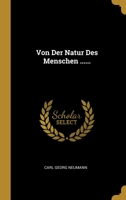 Von Der Natur Des Menschen ...... 127872298X Book Cover