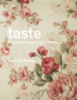 Taste: The Secret Meaning of Things 0394558928 Book Cover