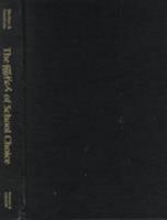 The Politics of School Choice 0847697207 Book Cover