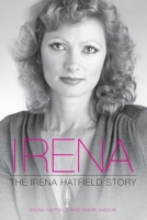Irena: The Irena Hatfield story 0732270391 Book Cover