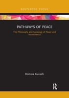 Pathways of Peace: The Philosophy and Sociology of Peace and Nonviolence 036760681X Book Cover