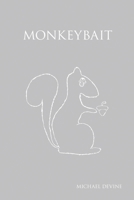 Monkeybait 1093609435 Book Cover