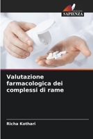 Valutazione farmacologica dei complessi di rame 6205280248 Book Cover