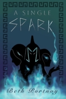 A Single Spark B0FWHB8KS4 Book Cover