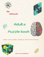 The Ultimate adults puzzle book: Samurai sudoku , word search , cryptograms , and coloring pages to keep your brain healthy and in sharp . B08T46R8TC Book Cover