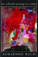 The School Among the Ruins: Poems 2000-2004 0393059839 Book Cover