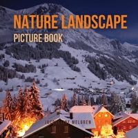 Nature Landscape Picture Book: No Text. Activities for Seniors With Dementia and Alzheimer's Patients. 9189452828 Book Cover