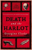 Death and the Harlot: A Lizzie Hardwicke Novel 0857308971 Book Cover