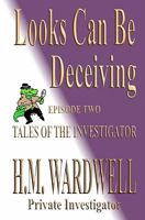 Looks Can Be Deceiving: Tales of the Investigator 1439209464 Book Cover