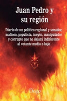 Juan Pedro y su región (Diario de...) (Spanish Edition) B093RP1VTH Book Cover