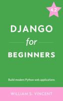 Django for Beginners: Build websites with Python and Django 1735467243 Book Cover