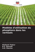 Modèles d'utilisation du phosphore dans les vertisols (French Edition) 6209805876 Book Cover
