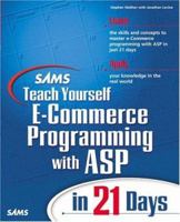Sams Teach Yourself E-Commerce Programming with ASP in 21 Days (Teach Yourself -- 21 Days) 0672318989 Book Cover