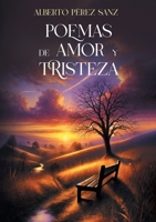Poemas de amor y tristeza (Spanish Edition) 8413739012 Book Cover