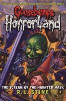 Scream of the Haunted Mask (Goosebumps HorrorLand #4)