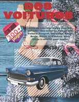 Livre de coloriage simple pour les enfants - Des voitures. Plus de 100 Voiture: Peugeot, Chevrolet, Range Rover, Honda et d'autres. Bons livres à colorier pour adulte (French Edition) 1713295466 Book Cover