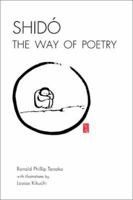 Shido, The Way of Poetry 0595182437 Book Cover