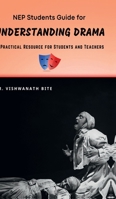NEP Students Guide for UNDERSTANDING DRAMA: A Practical Resource for Students and Teachers B0DH88C6KX Book Cover