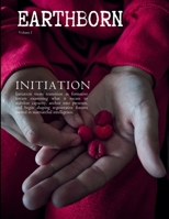 Initiation: By Earthborn Magazine 1067573917 Book Cover