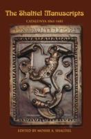 The Shaltiel Manuscripts: Catalunya 1061-1481 0595314430 Book Cover