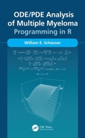 Ode/Pde Analysis of Multiple Myeloma: Programming in R 0367471353 Book Cover