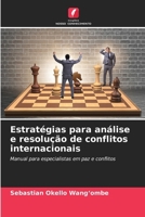 Estratégias para análise e resolução de conflitos internacionais (Portuguese Edition) 6207861965 Book Cover
