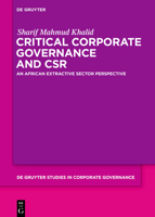 Critical Corporate Governance and Csr: An African Extractive Sector Perspective 3110715376 Book Cover