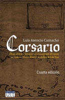 Corsario: última voluntad y testamento para la posteridad del capitán don Roberto Cofresí y Ramírez de Arellano de Cabo Rojo (Spanish Edition) 9693092929 Book Cover