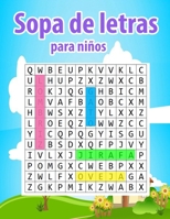 Sopa de letras para niños: 6-8 años- Una actividad para estimular la memoria visual y la atencion B08S2VKYH2 Book Cover