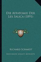 Die Affatomie Der Lex Salica 1161061401 Book Cover