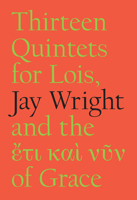Thirteen Quintets for Lois 1733273476 Book Cover