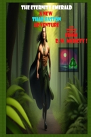 The Eternity Emerald: A Thad Easton Adventure B0C7T5HYHP Book Cover