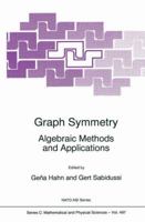 Graph Symmetry: Algebraic Methods and Applications 0792346688 Book Cover