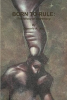 BORN TO RULE: The Fallacy of Supremacy 110584496X Book Cover