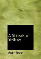 A Streak of Yellow 1010198785 Book Cover