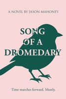 Song of a Dromedary B0GZ8XX4HL Book Cover
