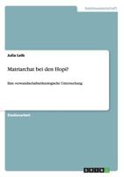 Matriarchat bei den Hopi?: Eine verwandtschaftsethnologische Untersuchung 3640909143 Book Cover