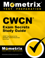 Cwcn Exam Secrets Study Guide 1609715985 Book Cover