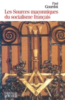 Les Sources maçonniques du socialisme français (1848-1871) 2268027821 Book Cover