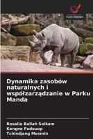 Dynamika zasobów naturalnych i wspólzarzadzanie w Parku Manda (Polish Edition) 6209832806 Book Cover