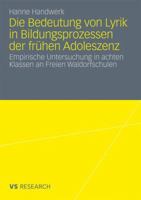 Die Bedeutung Von Lyrik in Bildungsprozessen Der Fruhen Adoleszenz: Empirische Untersuchung in Achten Klassen an Freien Waldorfschulen 3531178024 Book Cover