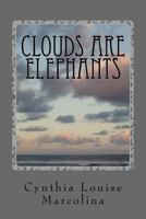 Clouds Are Elephants 1537687980 Book Cover