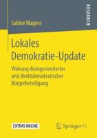 Lokales Demokratie-Update: Wirkung dialogorientierter und direktdemokratischer Bürgerbeteiligung 3658250801 Book Cover
