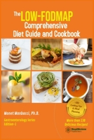 The Low-FODMAP Comprehensive Diet Guide and Cookbook: Biweekly Personalized Plans for Managing IBS symptoms and Other Digestive Disorders with More ... Gut-Friendly Recipes (Gastroenterology) B0849J6QZ1 Book Cover