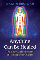 Anything Can Be Healed 1620558963 Book Cover