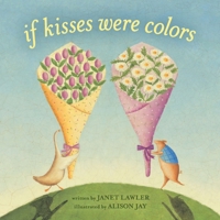 If Kisses Were Colors 0803735308 Book Cover