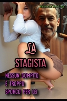 La Stagista: Nessun compito è troppo sporco per lei (Italian Edition) B0FDB7983B Book Cover